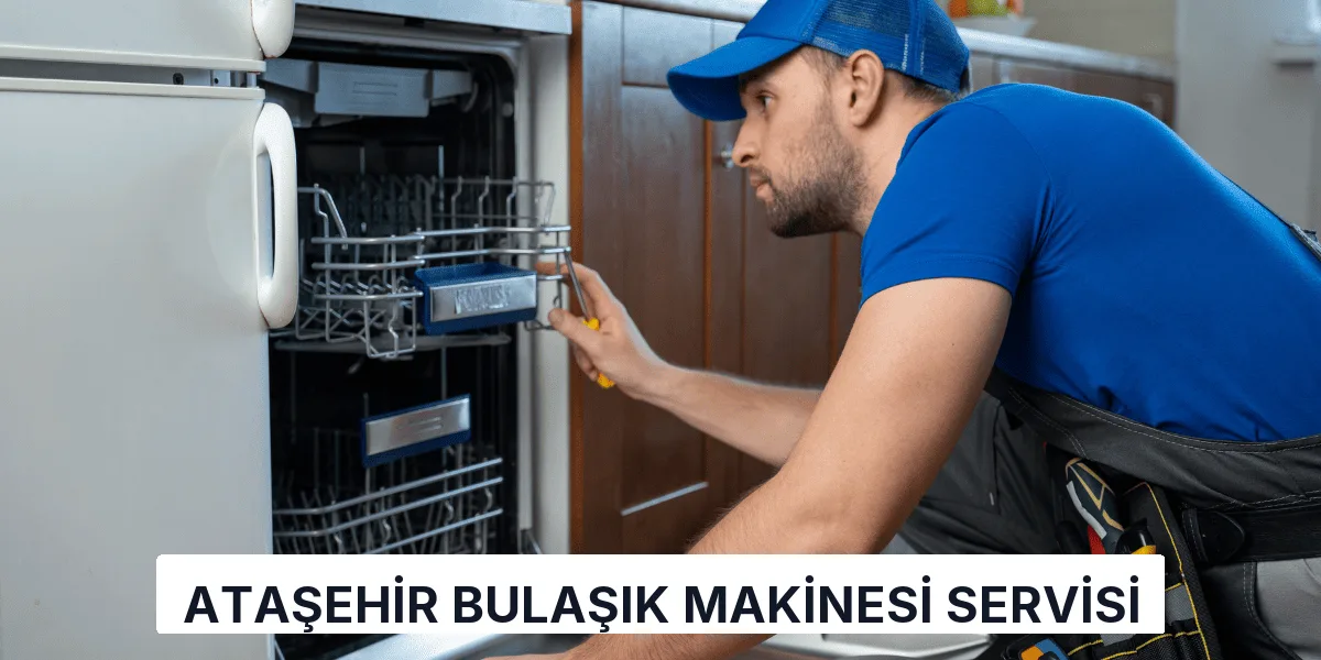 Ataşehir Bulaşık Makinesi Servisi