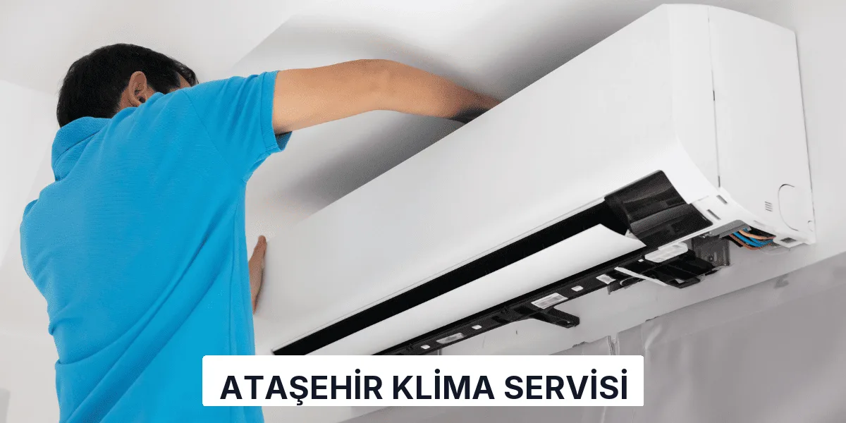 Ataşehir Klima Servisi
