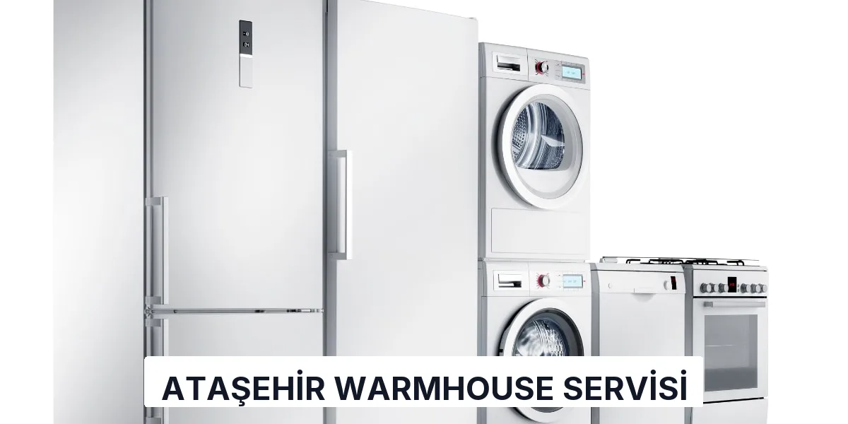 Ataşehir Warmhouse Servisi